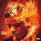 Yella Beezy - 'My Head'