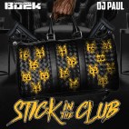 Young Buck & DJ Paul - 'Stick in the Club'